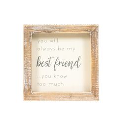 Click here to see Adams&Co 11960 11960 5x5x1.5 wood frame sign (BEST FRIEND) white, grey 