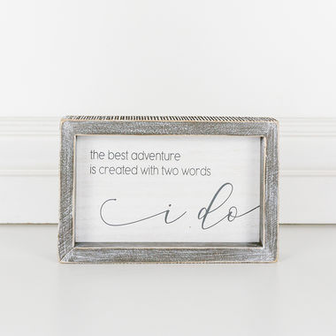 Click here to see Adams&Co 10910 10910 8x5x1.5 wood frame sign (I DO) white, gray I Do Collection