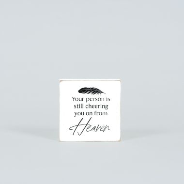Click here to see Adams&Co 12637 12637 3x3x1 wood block (YOUR PERSON IS STILL CHEERING YOU ON FROM HEAVEN) white, black  Remember When