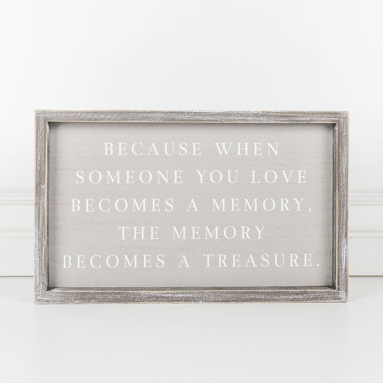 14 5 X 9 X 1 5 Framed Sign Because When Someone You Love Gray White 19267 Adams Co